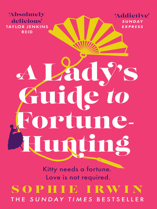 Title details for A Lady's Guide to Fortune-Hunting by Sophie Irwin - Available